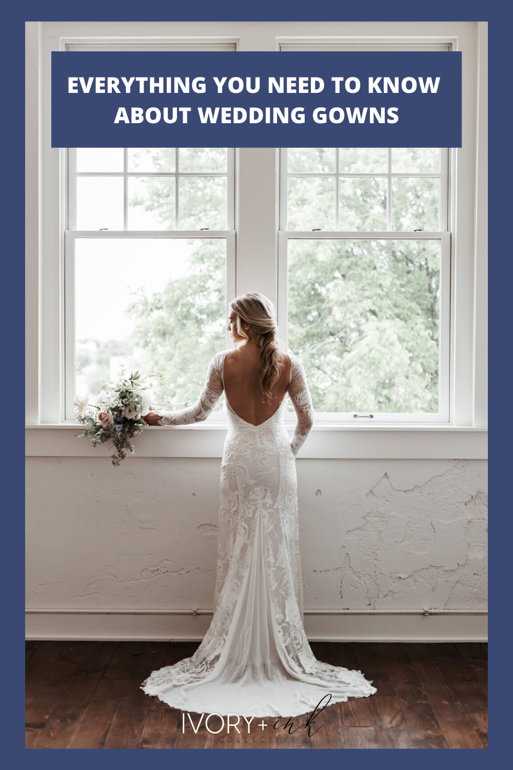 Everything You Need to Know About Wedding Gowns - IVORY+ink Co.